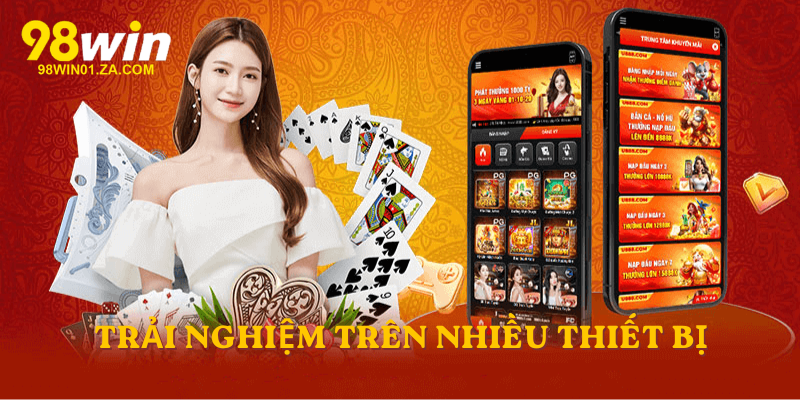 Trải nghiệm trên nhiều thiết bị