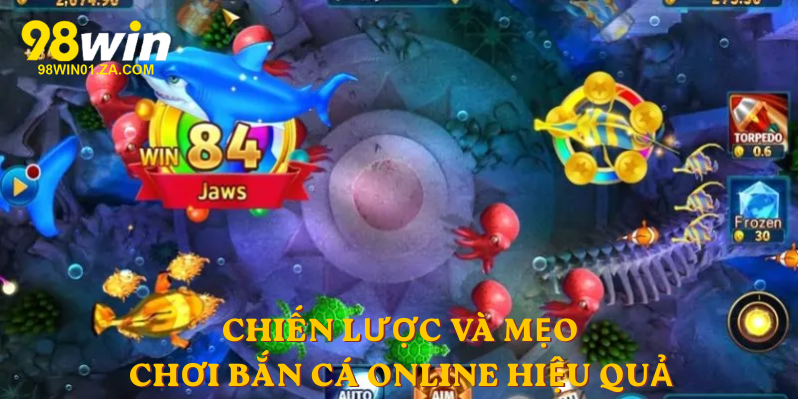 Chiến lược và mẹo chơi Bắn Cá Online hiệu quả