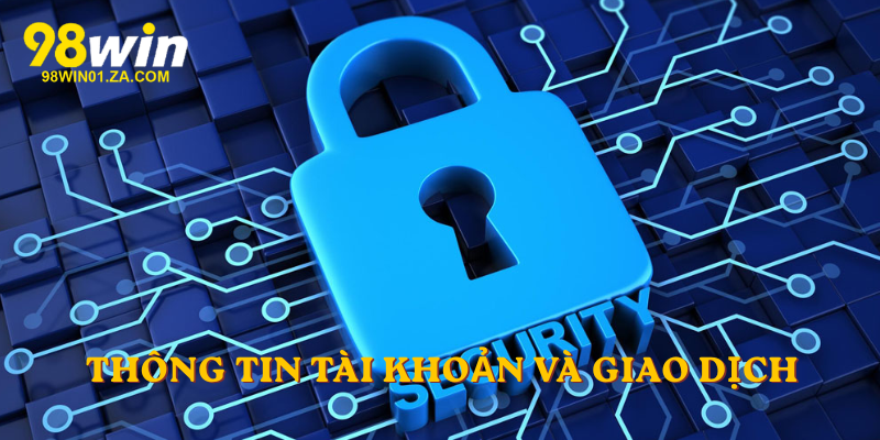 Thông tin tài khoản và giao dịch
