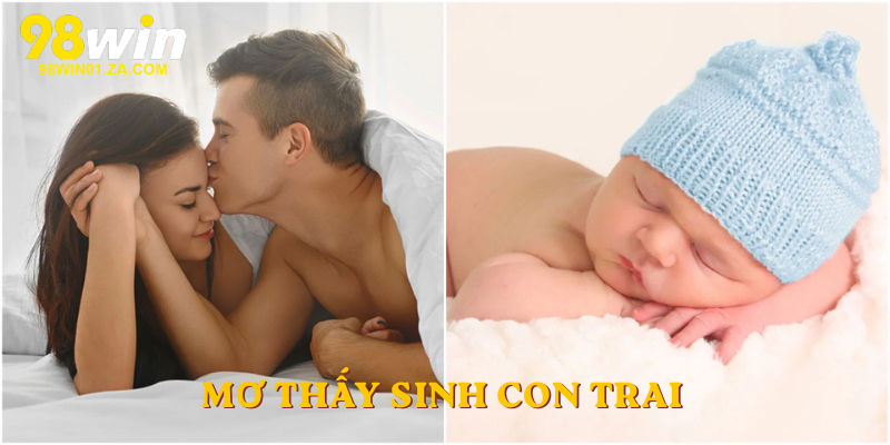 mơ thấy sinh con trai