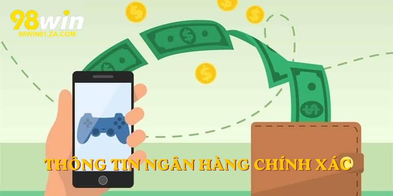 Thông tin ngân hàng chính xác