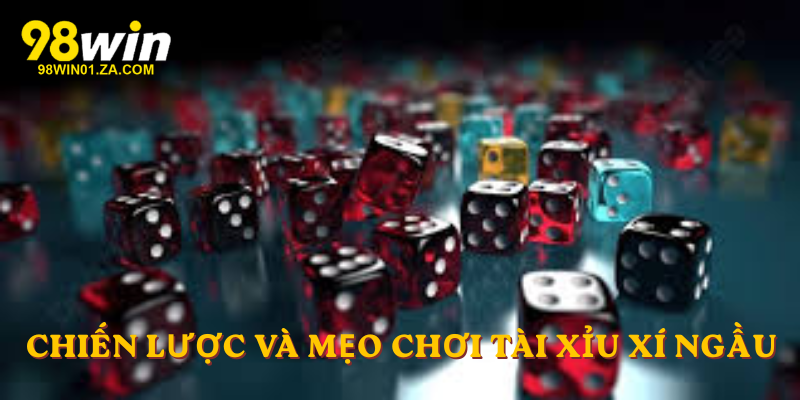 Chiến lược và mẹo chơi tài xỉu xí ngầu